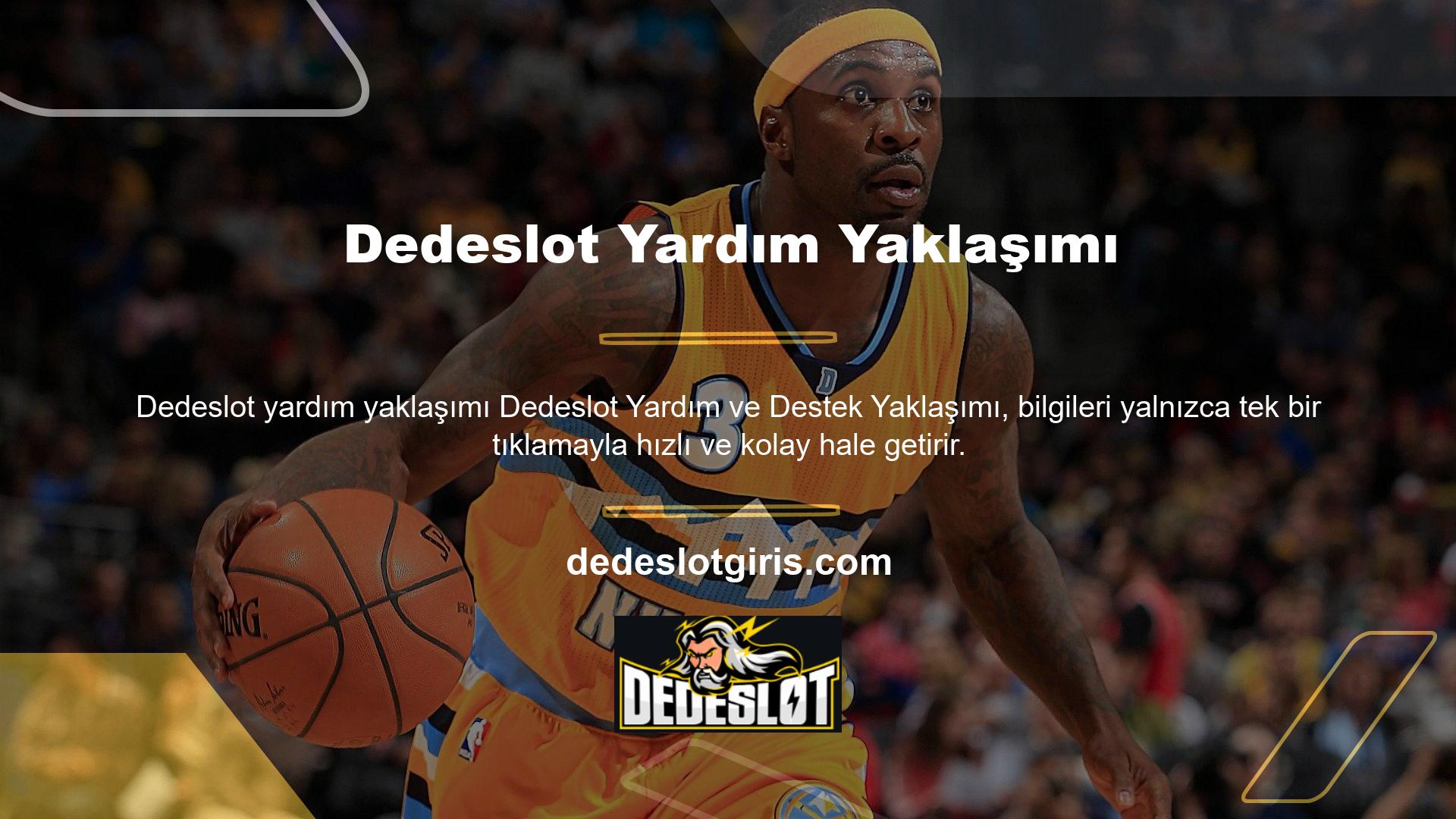 Dedeslot yardım, şikayetler, öneriler